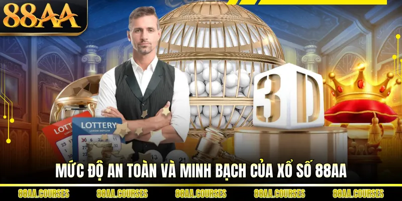 Mức độ an toàn và minh bạch của xổ số 88AA