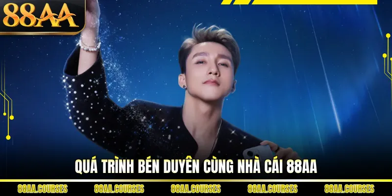 Quá trình bén duyên cùng nhà cái 88AA